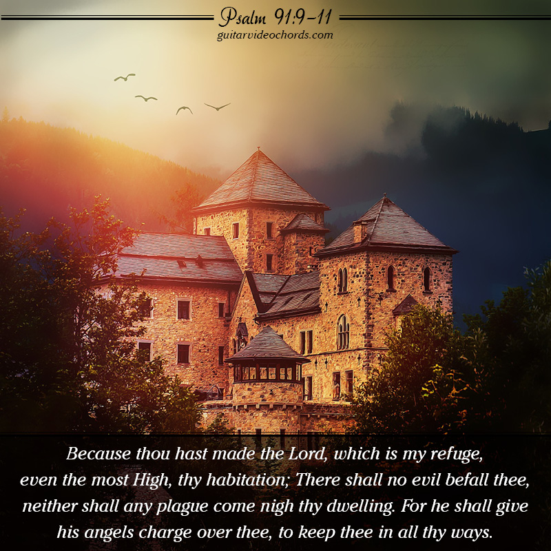 Psalm 91:9-11 Bible Art Pictures, Images, Inspirational